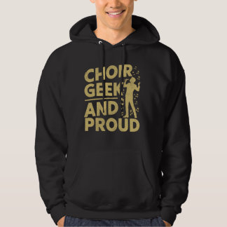 Chor Geek und Proud Vocalist Hoodie
