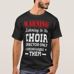 Chor-Humor-Direktor T-Shirt