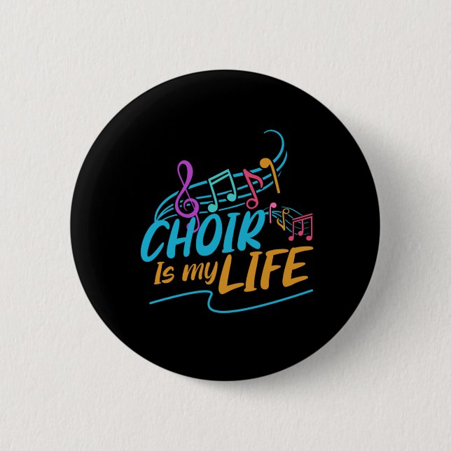 Chor ist mein Lebenslied Sängerband Musikergeschen Button (Vorderseite)