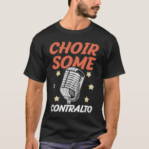 Chor Manche Contralto Opernsängerin Musikalischer  T-Shirt