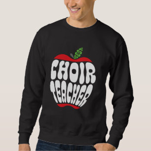 Chorchor Chorlehrer Chor Zurück Sweatshirt