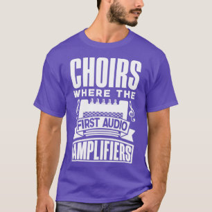 Chorister Choir Gesangslehrer Erste Audio T-Shirt