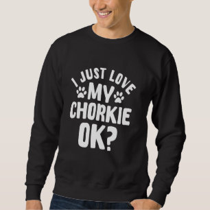 Chorkie Dog Eigentümer Fur Parent Yorkiechi Lover  Sweatshirt