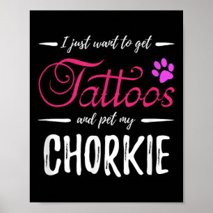 Chorkie Dog Lover Tattoo Funny Dog Mama Geschenk I Poster