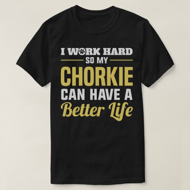 Chorkie Funny Dog Geschenke T-Shirt (Design vorne)