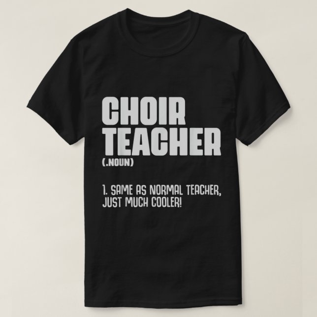 Chorlehrer Definition Funny Band Director Singe T-Shirt (Design vorne)