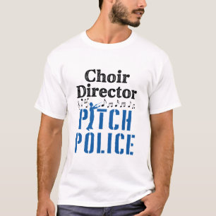 Chorleiter Tonhöhenpolizei Chorleiter T-Shirt