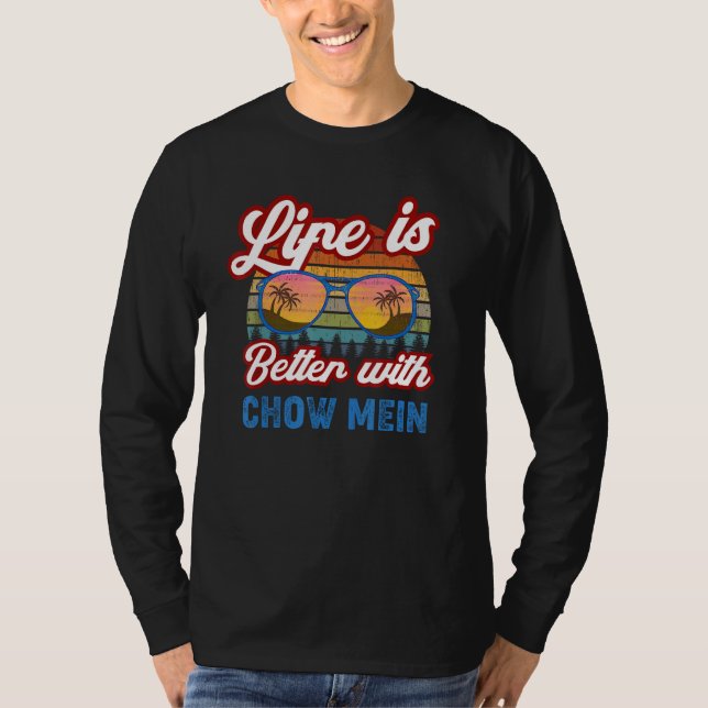 Chow Mein mit Chow Mein Sprichwort T-Shirt (Vorderseite)