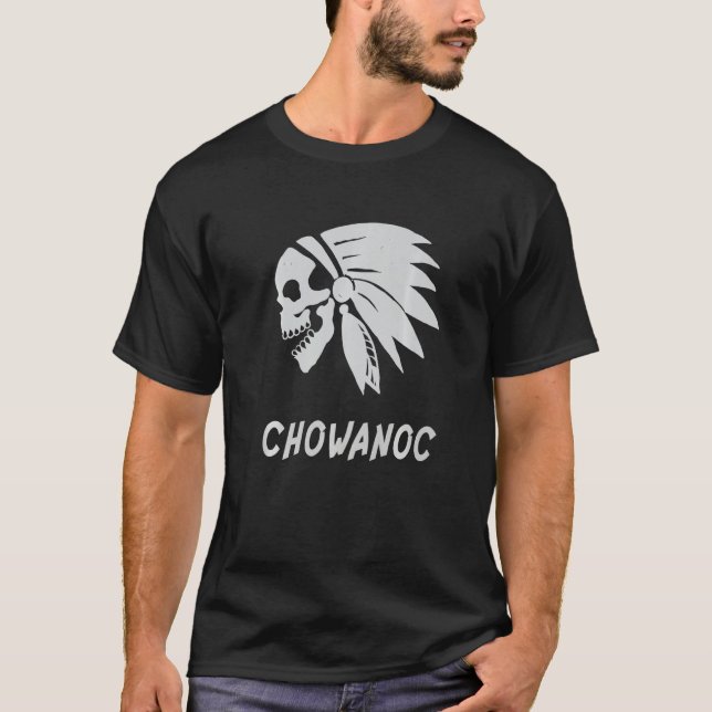 Chowanoc Native American Indian Born Freedom Evil  T-Shirt (Vorderseite)