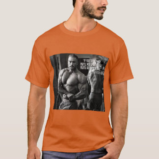 CHRIS BUMSTEAD - QUOTE - BODYBUILDING T-Shirt