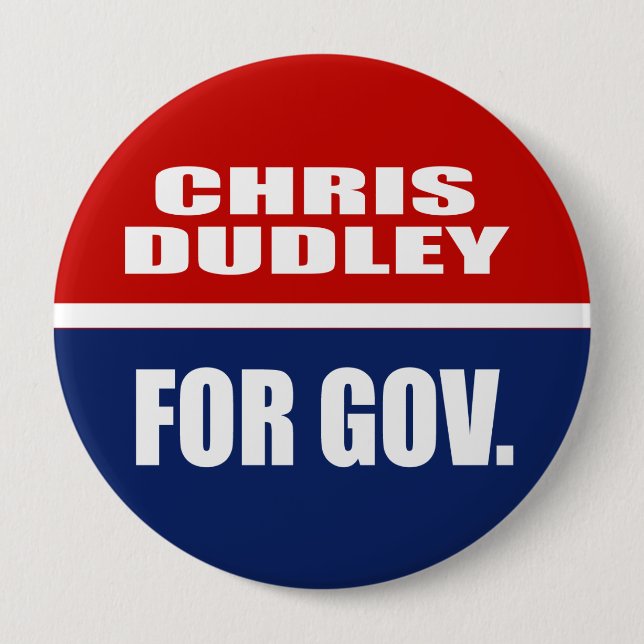 CHRIS DUDLEY FÜR GOVERNOR BUTTON (Vorderseite)