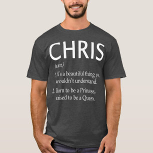 Chris Name Gift 125 T-Shirt