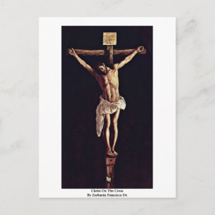 Christ am Kreuz von Zübarán Francisco de Postkarte