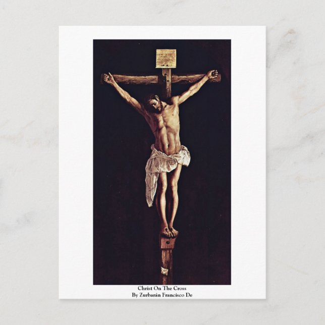 Christ am Kreuz von Zübarán Francisco de Postkarte (Vorderseite)