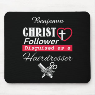 Christ Follower als Friseur Christlich verkleidet Mousepad