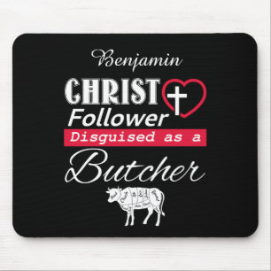 Christ Follower als Metzger-Christliche getarnt Mousepad