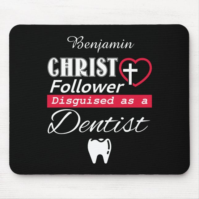 Christ Follower, getarnt als Zahnarzt Christlich Mousepad (Vorne)