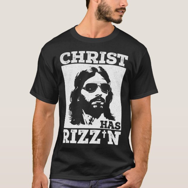 Christ has Rizz n Risen Cool Jesus Charisma Game H T-Shirt (Vorderseite)