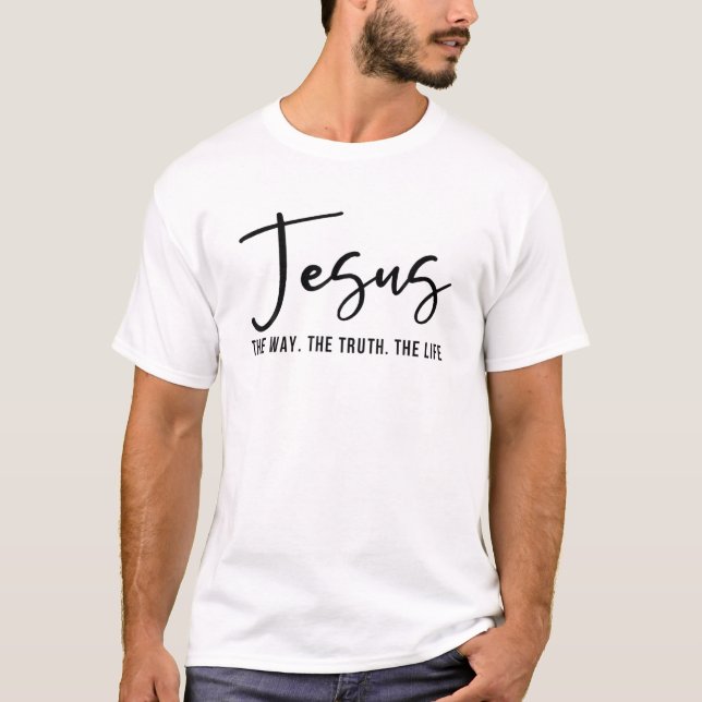 Christ Jesus The Way. The Truth. The Life Blessed T-Shirt (Vorderseite)