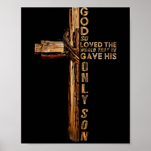 Christ Kreuz Christlich Johannes 3 16 Gott hat die Poster