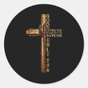 Christ Kreuz Christlich Johannes 3 16 Gott Hat Die Runder Aufkleber
