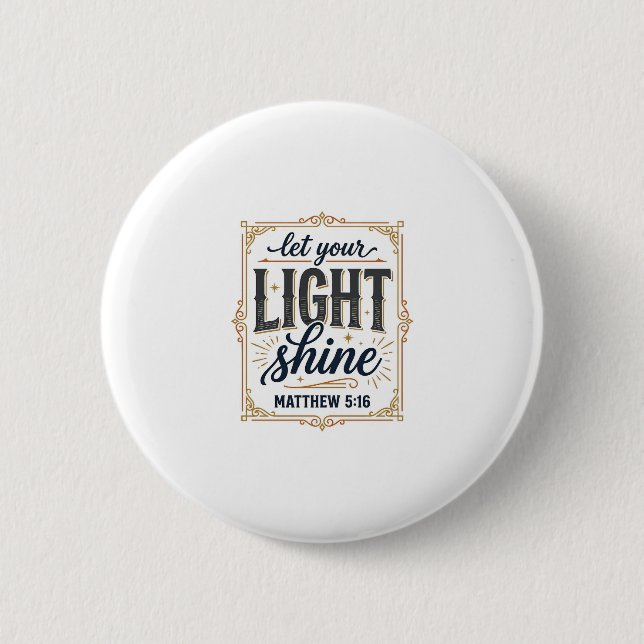 Christ, lass dein Licht scheinen Matthäus 5_16 Des Button (Vorderseite)