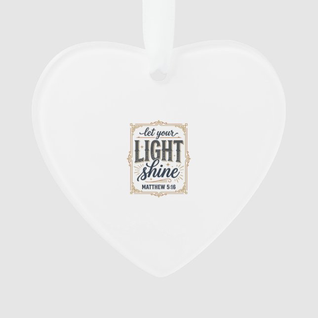 Christ, lass dein Licht scheinen Matthäus 5_16 Des Ornament (Vorderseite)