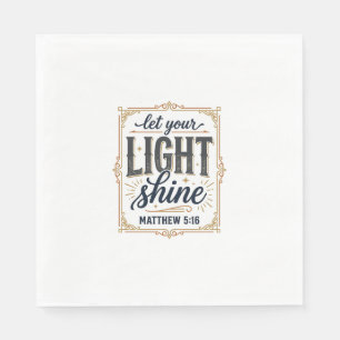 Christ, lass dein Licht scheinen Matthäus 5_16 Des Serviette