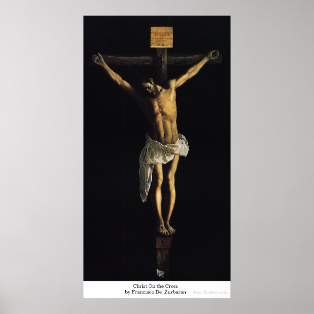 Christ On Cross von Francisco De Zurbaran Poster (Vorne)