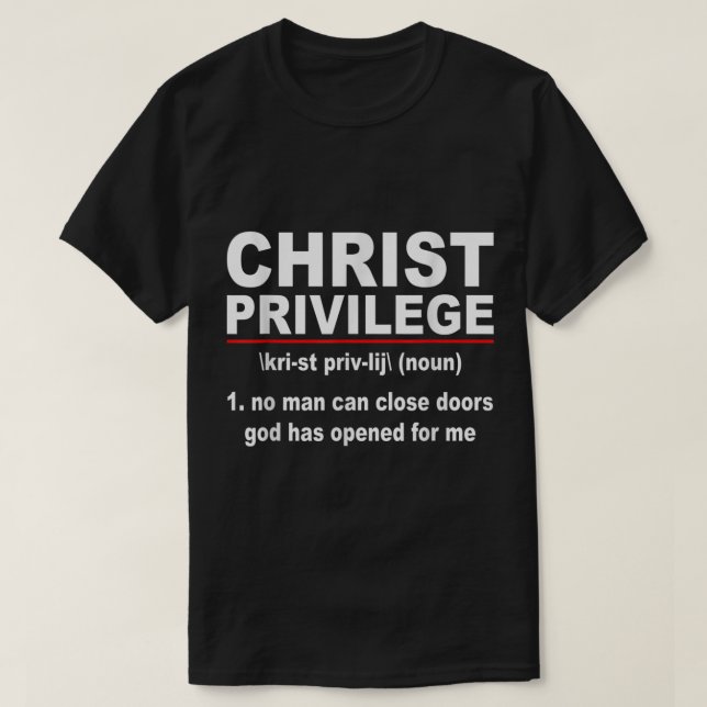 Christ Privilege T-Shirt (Design vorne)