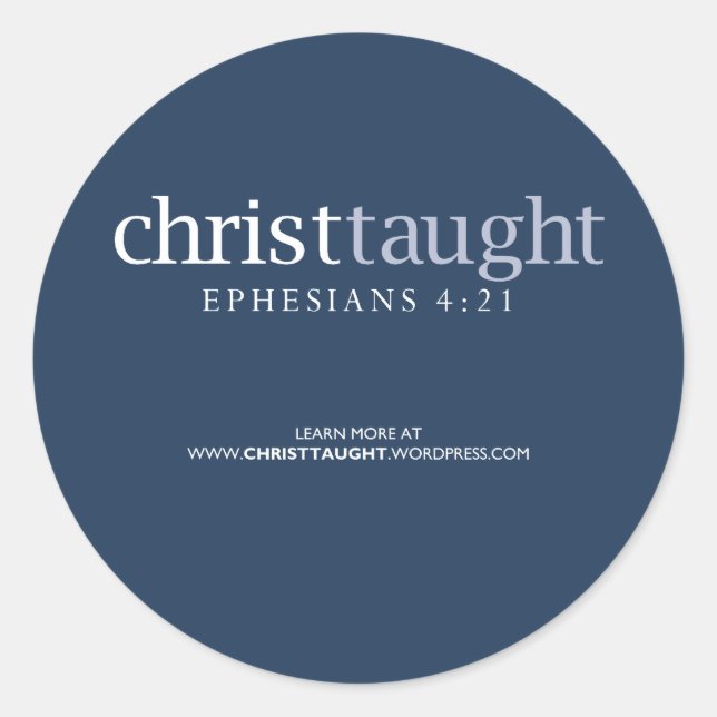 Christ-Taught-Sticker Runder Aufkleber (Vorderseite)