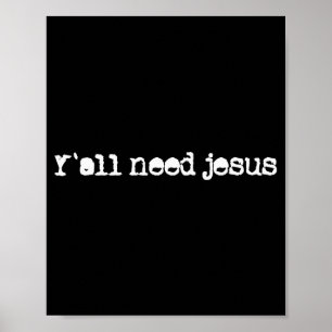 Christen Leute braucht Jesus Hoffnung Glauben Vert Poster