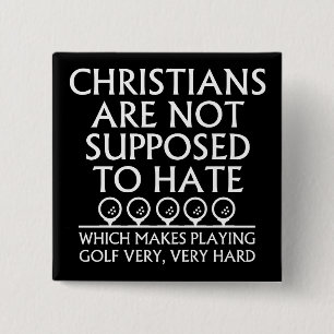 Christen sollen Golf nicht hassen Golfen Button