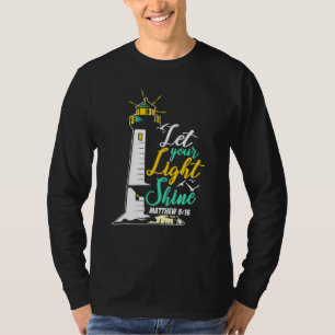 Christentum Jesus Gott Leuchtturm - Lass dein Lich T-Shirt