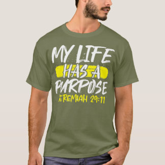 Christentum Mein Leben hat einen Zweck Jeremiah 29 T-Shirt