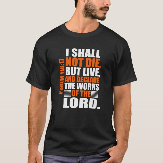 Christerest: Psalm 118:17 Christian Bible Verse Af T-Shirt (Vorderseite)