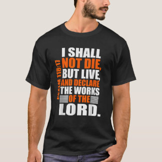 Christerest Psalm 118 17 Christliche Bibelstelle A T-Shirt