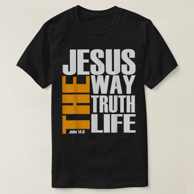 Christest Jesus die Art und Weise, wie die Wahrhei T-Shirt (Design vorne)