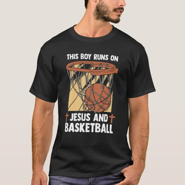Christian Baller This Boy Runs On Jesus And Basket T-Shirt (Vorderseite)