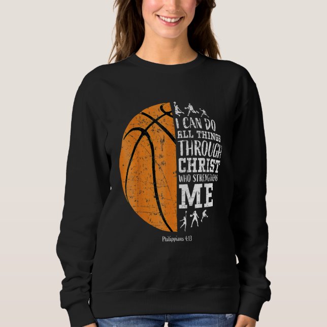 Christian Basketball  I Can Do All Things Philippi Sweatshirt (Vorderseite)