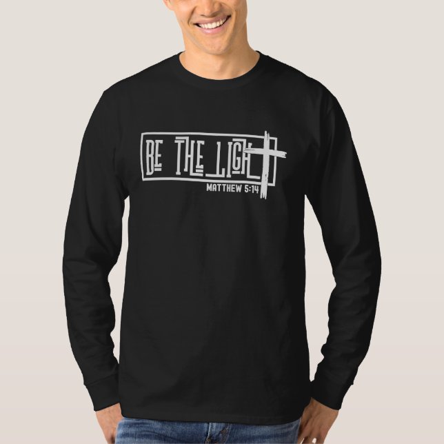 Christian Be The Light Matthew 514 T-Shirt (Vorderseite)