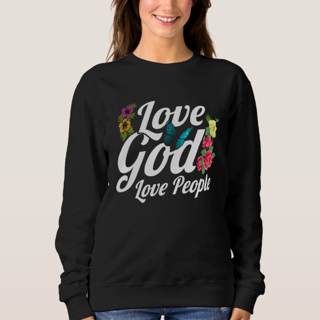 Christian Bible Verse Love God Flower Butterfly Sweatshirt (Vorderseite)