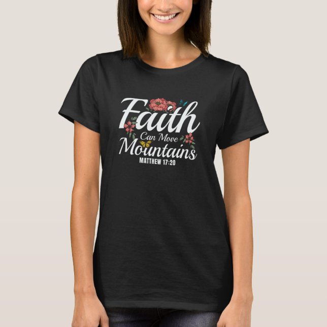Christian Bible Verse Matthew 1720 Flower Butterfl T-Shirt (Vorderseite)