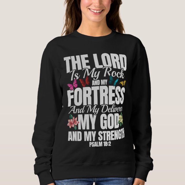 Christian Bible Verse Psalm 182 Flower Butterfly Sweatshirt (Vorderseite)