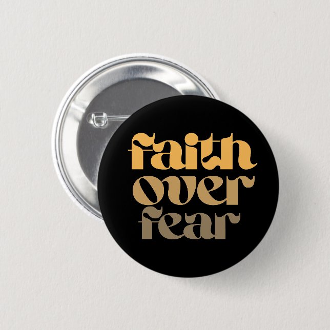 Christian Bible Verse Quote Faith Over Fear Button (Vorne & Hinten)