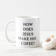 Christian Coffee Mug – Hebrews It Funny Joke