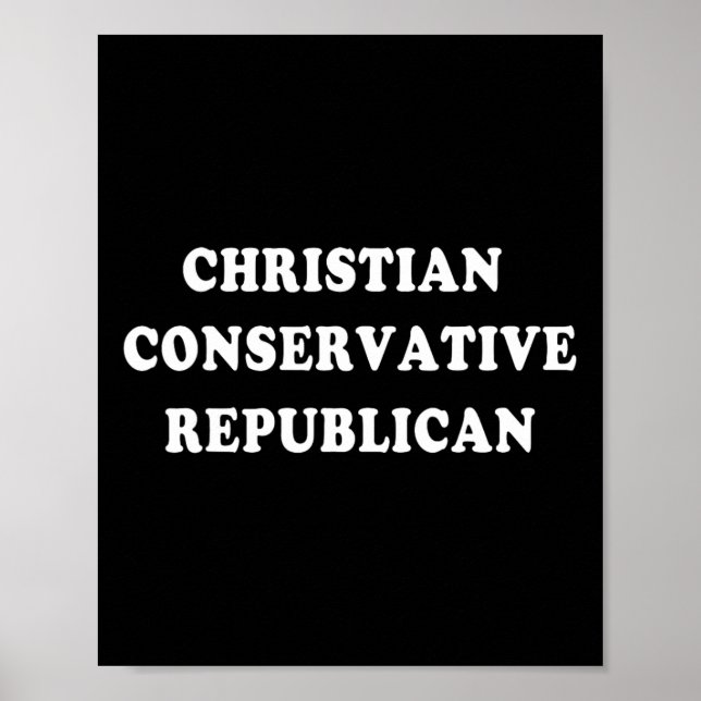 Christian Conservative Republican  Poster (Vorne)