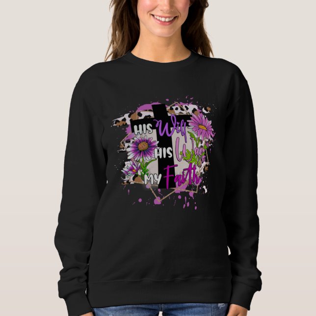 Christian Cross His Will His Way My Faith Leopard  Sweatshirt (Vorderseite)
