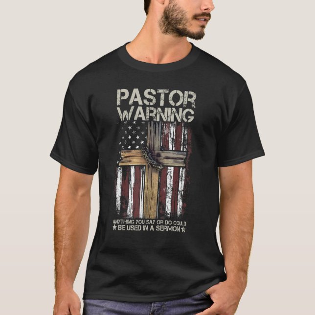 Christian Cross USA American Flag Pastor Warning W T-Shirt (Vorderseite)