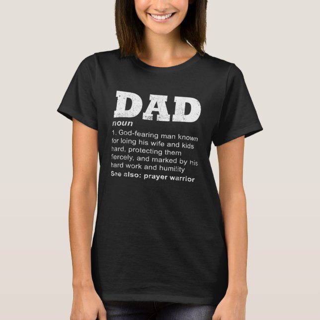Christian Dad Definition Father Day Prayer Warrior T-Shirt (Vorderseite)